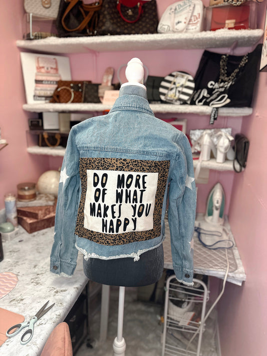 DO MORE OF WHAT MAKES YOU HAPPY Denim Jacket